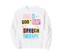 C'est Un Bon Jour pour la thérapie orthophonique SLP Design Sweatshirt