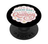 C'est Un Bon Jour pour Le matelassage rigolote de Quilter Quilt Maker Blague PopSockets PopGrip Adhésif