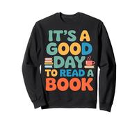 C'est Un Bon Jour pour Lire Un Livre Sweatshirt