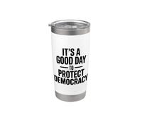 C'est un bon jour pour protéger la démocratie et les amateurs de vote Gobelet isotherme en acier inoxydable double paroi