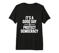 C'est Un Bon Jour pour protéger la démocratie et Les Amateurs de Vote T-Shirt Haut de Gamme