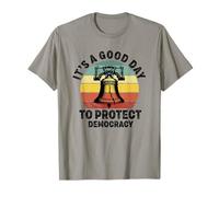 C'est Un Bon Jour pour protéger la démocratie Politique Démocrate T-Shirt