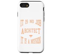 C'est Un Cadeau de Mission : « It is No Job Being an Architecte » Coque pour iPhone SE (2020) / 7/8