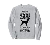 C'est Un Chien Intelligent de Toute façon - Redbone Coonhound Sweatshirt
