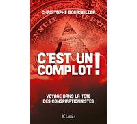 C'est un complot !