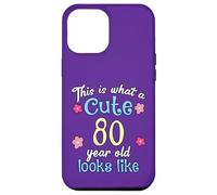 C'est Un drôle d'anniversaire à Quoi Ressemble Une Jolie Fille de 80 à 80 Ans Coque pour iPhone 12 Pro Max
