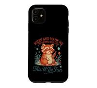 C'est Un drôle de Raton Laveur Que Dieu m'a Fait, ce Sera Amusant Coque pour iPhone 11