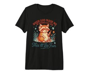 C'est Un drôle de Raton Laveur Que Dieu m'a Fait, ce Sera Amusant T-Shirt Haut de Gamme