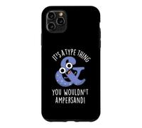 C'est Un Jeu de Mots Que Vous ne feriez Pas avec Une esperluette Coque pour iPhone 11 Pro Max