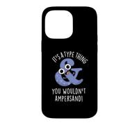 C'est Un Jeu de Mots Que Vous ne feriez Pas avec Une esperluette Coque pour iPhone 14 Pro Max