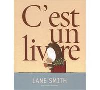 Lane Smith – C'est un livre – Traduction Jean‑François Ménard – Cartonné – Gallimard jeunesse