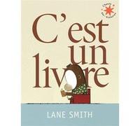 C'est un livre Lane Smith (Auteur), Jean-François Ménard (Traduction)