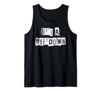 C'est Un Meltdown Débardeur
