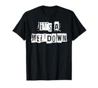 C'est Un Meltdown T-Shirt