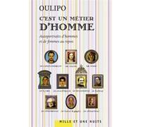 C'est un métier d'homme Oulipo (Auteur)