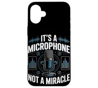 C'est un microphone, pas un ingénieur audio miracle Coque pour iPhone 16 Plus