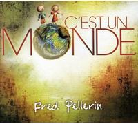 Fred Pellerin – C'est un monde – CD