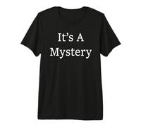 C'est Un mystère T-Shirt Haut de Gamme