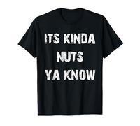 C'est un peu dingue, tu sais. T-Shirt