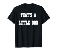 C'est un peu étrange T-Shirt
