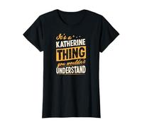 C'est Un prénom de Katherine Que Vous ne comprendriez Pas T-Shirt