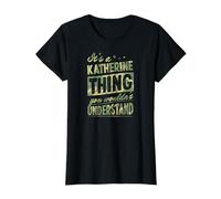 C'est Un prénom de Katherine Que Vous ne comprendriez Pas T-Shirt