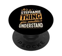 C'est Un prénom Que tu ne comprendrais Pas avec Stéphanie PopSockets PopGrip Adhésif