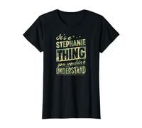 C'est Un prénom Que tu ne comprendrais Pas avec Stéphanie T-Shirt