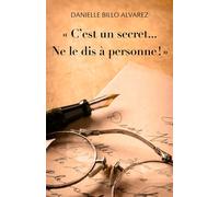 « C'est un secret... Ne le dis à personne ! »