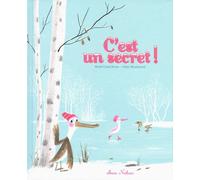 C'est un secret ! - René Gouichoux - Nathan - cartonné - Album jeunesse dès 3 ans