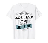 C'est Un Truc d'Adeline Que tu ne comprendrais Pas C'est drôle Adeline T-Shirt Graphique avec Valeur, Homme, Blanc, XL