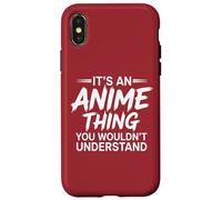 C'est un truc d'anime que vous ne comprendriez pas Coque pour iPhone X/XS
