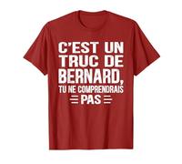 C'est un Truc De Bernard Tu ne comprendrais Nom Bernard T-Shirt