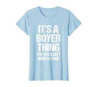 C'est Un Truc de Boyer (Vous ne comprendriez Pas) - Funny Boyer T-Shirt, Femme, Bleu Céleste, XL