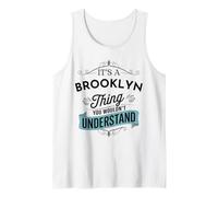 C'est Un Truc de Brooklyn Que tu ne comprendrais Pas drôle Débardeur
