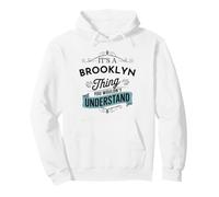 C'est Un Truc de Brooklyn Que tu ne comprendrais Pas drôle Sweat à Capuche