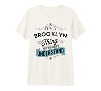C'est Un Truc de Brooklyn Que tu ne comprendrais Pas drôle T-Shirt Haut de Gamme
