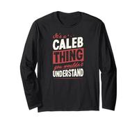 C'est Un Truc de Caleb Que tu ne comprendrais Pas Manche Longue