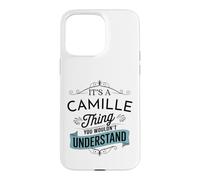 C'est Un Truc de Camille Que tu ne comprendrais Pas. C'est drôle, Camille Coque pour iPhone 15 Pro Max