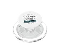 C'est Un Truc de Carmen Que tu ne comprendrais Pas Funny Carmen PopSockets PopGrip pour MagSafe
