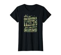 C'est Un Truc de Cassandra Que tu ne comprendrais Pas en Tant Que prénom T-Shirt