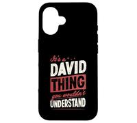 C'est Un Truc de David Que tu ne comprendrais Pas Coque pour iPhone 16