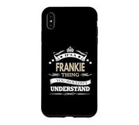 C'est Un Truc de Frankie Que tu ne comprendrais Pas Coque pour iPhone XS Max