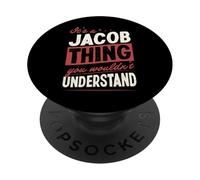 C'est Un Truc de Jacob Que tu ne comprendrais Pas PopSockets PopGrip Adhésif