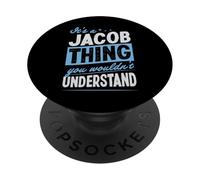 C'est Un Truc de Jacob Que tu ne comprendrais Pas PopSockets PopGrip Adhésif