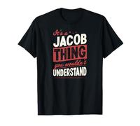C'est Un Truc de Jacob Que tu ne comprendrais Pas T-Shirt