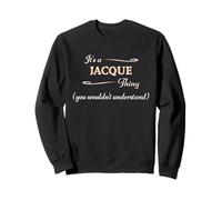 C'est Un Truc de Jacque, Vous ne comprendriez Pas | Name Gift - Sweatshirt