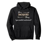 C'est Un Truc de Jacquez, Vous ne comprendriez Pas | Name Gift - Sweat à Capuche