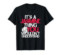 C'est Un Truc de Jasmin Que Vous ne comprendriez Pas, Les Femmes T-Shirt Graphique avec Valeur