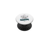 C'est Un Truc de Joëlle Que tu ne comprendrais Pas Funny Joelle PopSockets PopGrip Adhésif